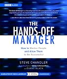 The Hands-off Manager: How to Mentor People and Allow Them to Be Successful