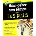 Bien g�rer son temps les nuls
