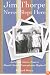 Jim Thorpe Never Slept Here: And Other Stories From a Mauch Chunk , Pennsylvania Boyhood (Pennsylvania Heritage Books)
