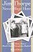 Jim Thorpe Never Slept Here: And Other Stories From a Mauch Chunk , Pennsylvania Boyhood (Pennsylvania Heritage Books) by Richard Benyo ISBN 1589661664