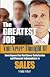 The Greatest Job You Never Thought Of: How Anyone Can Find Career Satisfaction and Financial Independence in Sales