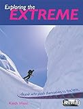 Exploring the extreme