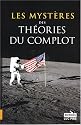 Les myst&egrave;res des th&eacute;ories du complot