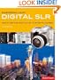 Mastering Your Digital SLR: How to Get the Most Out of Your Digital Camera