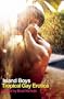Island Boys: Tropical Gay Erotica