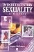 Twentieth-Century Sexuality: A History (Family, Sexuality and Social Relations in Past Times)