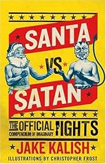 Santa vs. Satan: The Official Compendium of Imaginary Fights