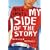 My Side of the Story