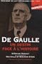 De Gaulle : Un destin face � l'histoire (1958-1969)