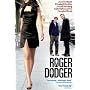 Roger Dodger
