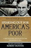 Speaking Out for America's Poor: A Millionaire Socialist in the Progressive Era