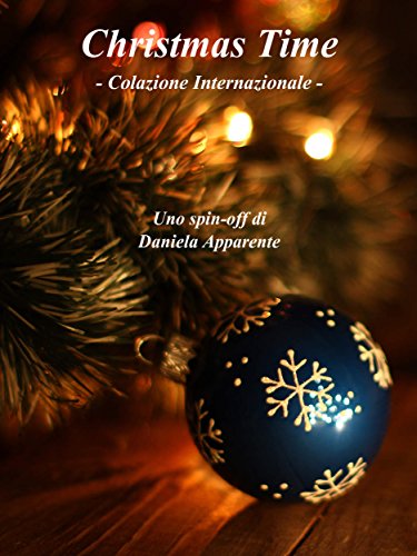 Christmas Time - Colazione Internazionale (Italian Edition)