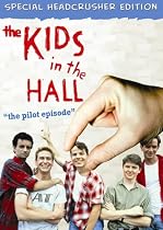Kids In The Hall: Pilot