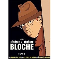 J�r�me K. J�r�me Bloche - L'int�grale : Tome 1, L'ombre qui tue ; Tome 2, Les �tres de papier ; Tome 3,  A la vie � la mort
