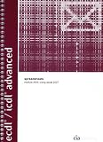 ECDL/ICDL Advanced Syllabus 1.5 Module AM4 Spreadsheets Using Excel 2007 (Advanced European Computer Driving Licence)