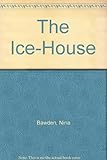 The ice house