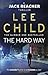 The Hard Way: (Jack Reacher 10)