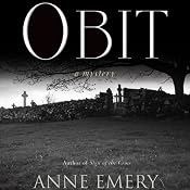 Obit: A Collins-Burke Mystery, Book 2 | [Anne Emery]