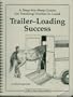 Trailer Loading Success: A Step by Step Guide for Training Horses to Load