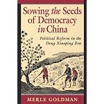 Sowing the Seeds of Democracy in China: Political Reform in the Deng Xiaoping Era book cover