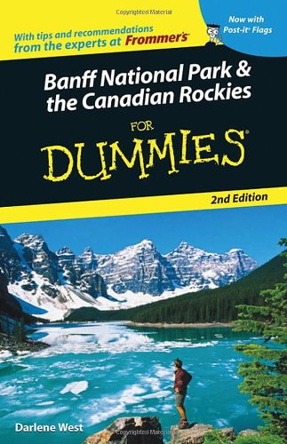Banff National Park and the Canadian Rockies for Dummies