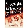 Copyright for Teachers and Librarians
