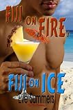 Fiji on Fire, Fiji on Ice