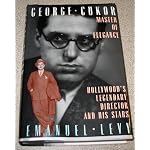 George Cukor, Master of Elegance: Hollywood's Legendary Director and His Stars book cover