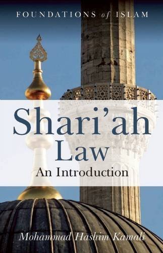 Shari'ah Law: An Introduction by Kamali, Mohammad Hashim (2008) Paperback