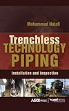 Trenchless technology piping : installation and inspection