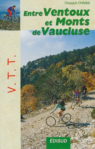 City Travel Guides Discounted  Livres : VTT entre Ventoux et monts de Vaucluse : Le mont Ventoux, le plateau de Vaucluse, les Dentelles de Montmirail, le plateau de Sault