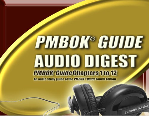 PMBOK Guide Audio Digest (12cds & Workbook: PMBOK 4th Edition PMP Exam Audio Study)