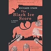 The Black Ice Score: A Parker Novel | Richard Stark