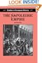 The Napoleonic Empire, First Edition (Studies in European History)