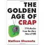 The Golden Age of Crap by Nathan Shumate