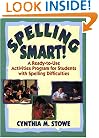 Spelling Smart!: A Ready-to-Use Activities Program for Students with Spelling Difficulties (J-B Ed: Ready-to-Use Activities)