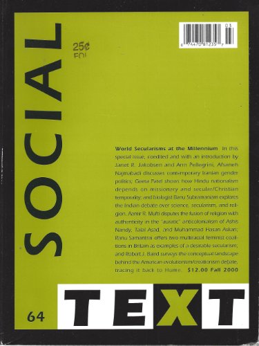 Social Text : Unveiling Iranian Feminism; Science, Secularism, & Religion in Modern India; an Argument for Secular Britain; Late Secularism; World Secularisms At the Millennium