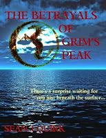 The Betrayals of Grim's Peak