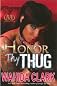 Honor Thy Thug