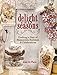 Delight in the Seasons: Crafting a Year of Memorable Holidays and Celebrations