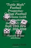 51vxTzBmzaL. SL160  Tuttle Math Football Prospectus: College Football Selections For Sept. 12th Thru Sept. 20Th 2008