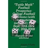 Tuttle Math Football Prospectus: College Football Selections For Sept. 12th Thru Sept. 20Th 2008 ~ Joseph J. Tuttle