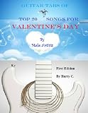 Guitar Tabs Of Top 20 Songs For Valentine's Day By Male Artists
