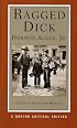 Ragged Dick (Norton Critical Edition)