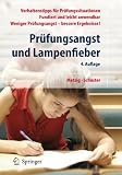 Prüfungsangst und Lampenfieber: Bewertungssituationen vorbereiten und meistern (German Edition)