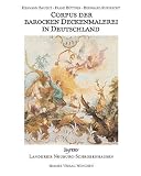 Produkt-Bild: Corpus der barocken Deckenmalerei in Deutschland - Bayern: Bauer, Hermann; Rupprecht, Bernhard; B&uuml;ttner, Frank, Bd.10 : Freistaat Bayern, Regierungsbezirk Oberbayern, Landkreis Neuburg-Schrobenhausen