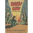 Daisy Low of the Girl Scouts: The Story of Juliette Gordon Low, Founder of the Girl Scouts... by Girls
