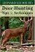 Leonard Lee Rue Iii's Deer Hunting Tips and Techniques
