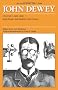 The Early Works of John Dewey, Volume 1, 1882 - 1898: Early Essays and Leibniz's New Essays, 1882-1888 (Collected Works of John Dewey): The Early Works, 1882-1898: 1882-1888 v. 1