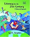 Literacy for the 21st Century: A Balanced Approach (4th Edition)